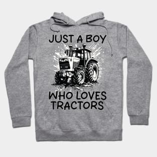 Just A Boy Who Loves Tractors Hoodie